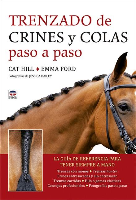 TRENZADO DE CRINES Y COLAS PASO A PASO | 9788418655111 | HILL, CAT / FORD, EMMA