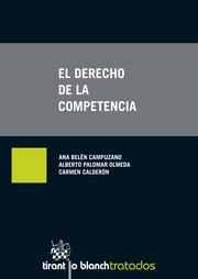 DERECHO DE LA COMPETENCIA, EL | 9788491192268 | CAMPUZANO LAGUILLO, ANA BELÉN / PALOMAR OLMEDA, ALBERTO / CALDERÓN PATIER, CARMEN