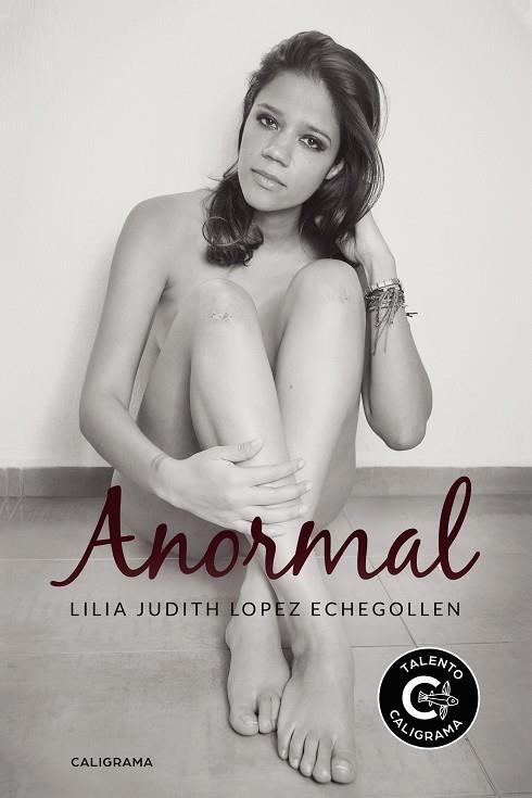 ANORMAL | 9788418073380 | LÓPEZ ECHEGOLLEN, LILIA JUDITH