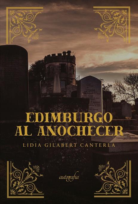 EDIMBURGO AL ANOCHECER | 9788419300256 | GILABERT CANTERLA, LIDIA