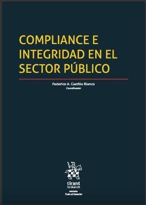 COMPLIANCE E INTEGRIDAD EN EL SECTOR PÚBLICO | 9788413137278 | CASTILLO BLANCO, FEDERICO A.