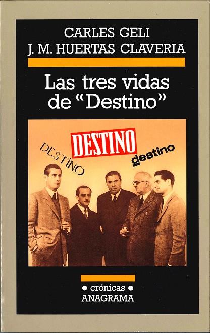 TRES VIDAS DE "DESTINO", LAS | 9788433925220 | HUERTAS CLAVERIA, JOSEP M.