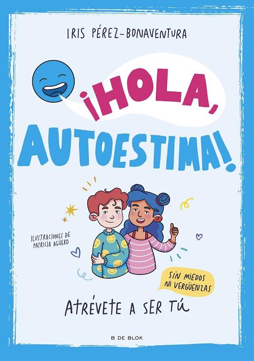 HOLA, AUTOESTIMA! | 9788419522405 | PEREZ BONAVENTURA, IRIS