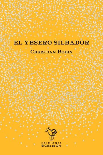 YESERO SILBADOR, EL | 9788412741810 | BOBIN, CHRISTIAN
