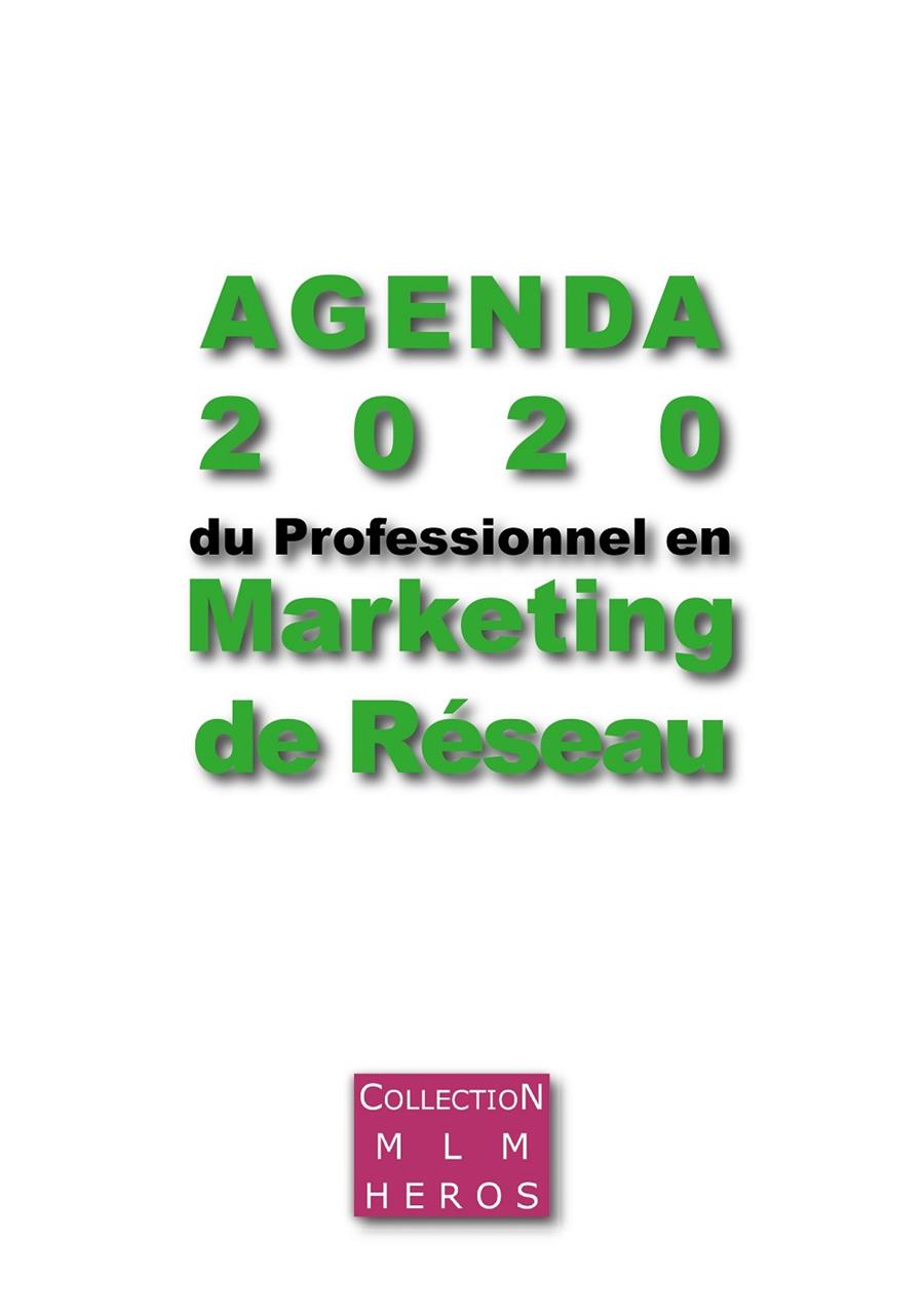 AGENDA 2020 DU PROFESSIONNEL EN MARKETING DE RÉSEAU | 9782322191826 | MSICA, FABIEN / CAUCHOIS, ALEXANDRE
