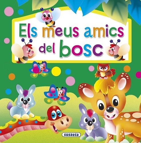 MEUS AMICS DEL BOSC, ELS | 9791370343279 | SUSAETA, EQUIPO