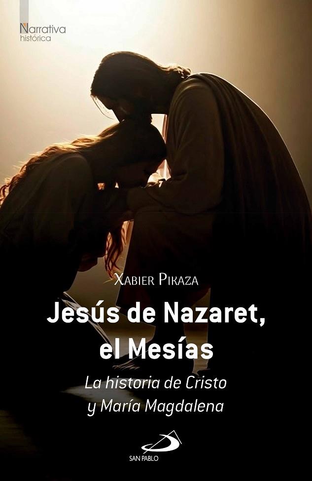 JESUS DE NAZARET, EL MESIAS | 9788428575232 | PIKAZA IBARRONDO, XABIER