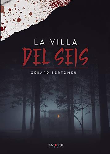 VILLA DEL SEIS, LA | 9788418314346 | BERTOMEU CALLAU, GERARD