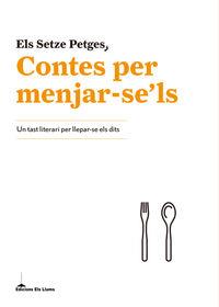 CONTES PER MENJAR-SE'LS | 9788415526575 | ELS SETZE PETGES