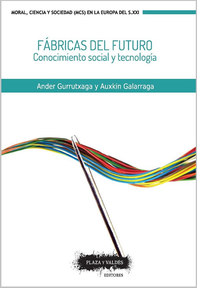 FÁBRICAS DEL FUTURO | 9788416032891 | GURRUTXAGA, ANDER