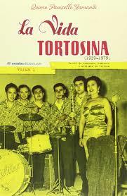 VIDA TORTOSINA (1939-1979), LA | 9788415221364 | PANISELLO GAMUNDI, QUIMO