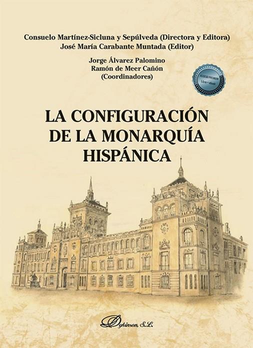 CONFIGURACION DE LA MONARQUIA HISPANICA, LA | 9788411701600