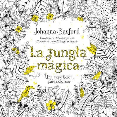 JUNGLA MÁGICA, LA | 9788479539559 | BASFORD, JOHANNA