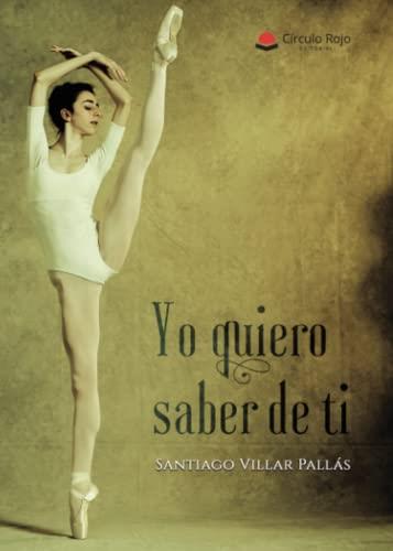 YO QUIERO SABER DE TI | 9788411595124 | VILLAR PALLÁS, SANTIAGO