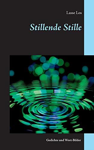 STILLENDE STILLE | 9783751902762 | LOS, LASSE