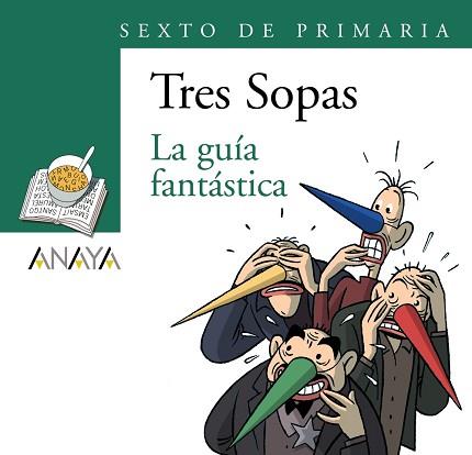 BLÍSTER "LA GUÍA FANTÁSTICA" 6º DE PRIMARIA | 9788466754057 | ANAYA INFANTIL Y JUVENIL