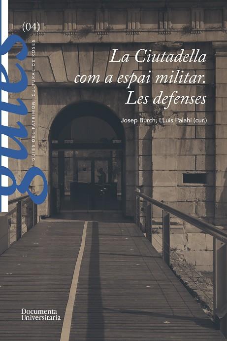 CIUTADELLA COM A ESPAI MILITAR, LA. LES DEFENSES | 9788499845852 | PALAHÍ GRIMAL, LLUÍS