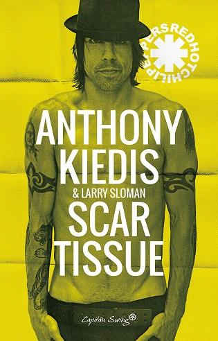 SCAR TISSUE | 9788494588655 | KIEDIS, ANTHONY