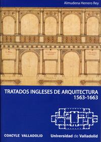 TRATADOS INGLESES DE ARQUITECTURA 1563-1663 | 9788484484707 | HERRERO REY, ALMUDENA