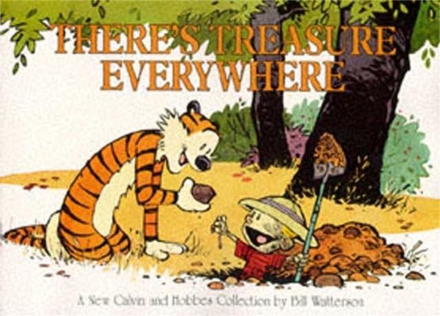 CALVIN & HOBBES 15 : THERE'S TREASURE EVERYWHERE | 9780751517194 | WATTERSON, BILL
