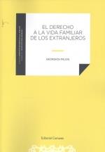DERECHO A LA VIDA FAMILIAR DE LOS EXTRANJEROS | 9788413691008 | MILIOS, GEORGIOS