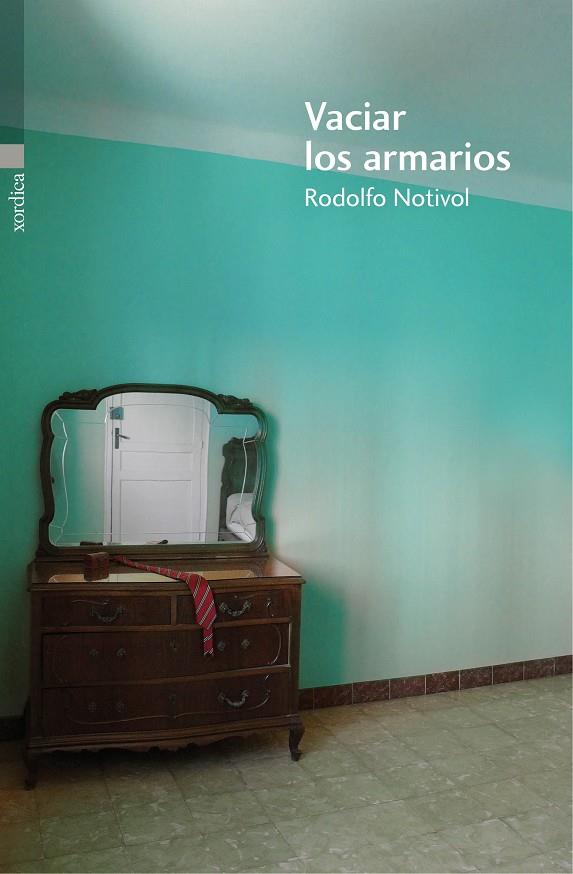 VACIAR LOS ARMARIOS | 9788416461110 | NOTIVOL, RODOLFO