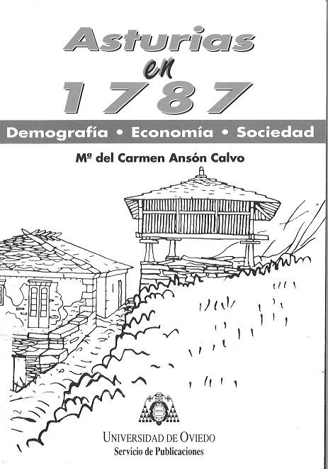 ASTURIAS EN 1787. DEMOGRAF¡A, ECONOM¡A Y SOCIEDAD | 9788474687279 | ANSÓN CALVO, Mª CARMEN