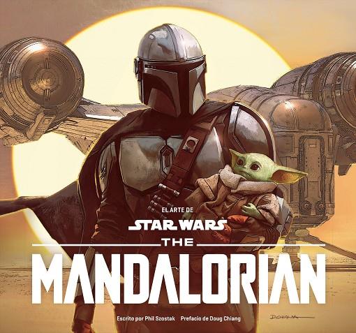 ARTE DE STAR WARS, EL : THE MANDALORIAN | 9788413419176 | SZOSTAK, PHIL