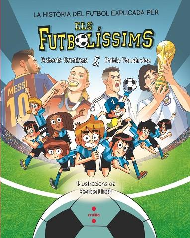 HISTÒRIA DEL FUTBOL EXPLICADA PELS FUTBOLÍSSIMS, LA | 9788466159807 | FERNÁNDEZ VÁZQUEZ, PABLO