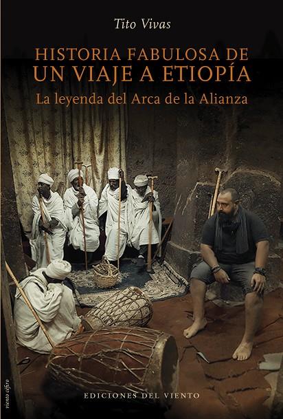 HISTORIA FABULOSA DE UN VIAJE A ETIOPIA | 9788412055801 | VIVAS, TITO