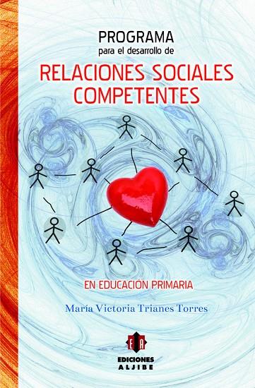 PROGRAMA PARA EL DESARROLLO DE RELACIONS SOCIALES COMPETENTES EN EDUCACIÓN PRIMARIA | 9788497007764 | TRIANES TORRES, MARÍA VICTORIA