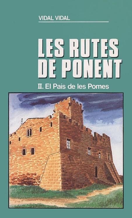 PAÍS DE LES POMES (LES RUTES DE PONENT II), EL | 9788486387563 | VIDAL, VIDAL