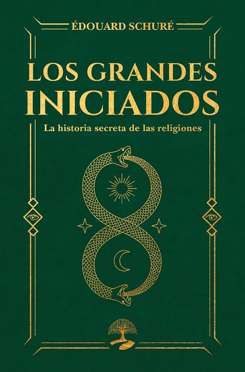 GRANDES INICIADOS, LOS. LA HISTORIA SECRETA DE LAS RELIGIONES | 9791387586867 | SCHURÉ, ÉDOUARD