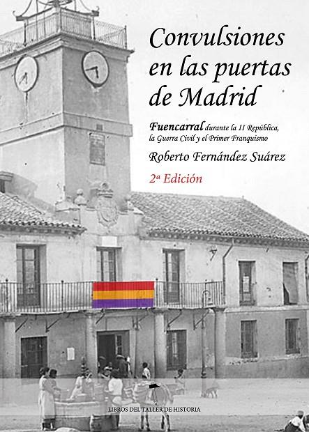 CONVULSIONES EN LAS PUERTAS DE MADRID (2 EDICIÓN) | 9788410041585 | FERNANDEZ SUAREZ, ROBERTO