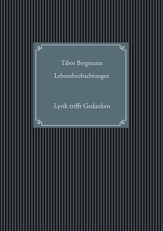 LEBENSBEOBACHTUNGEN | 9783751907538 | BERGMANN, TIBOR