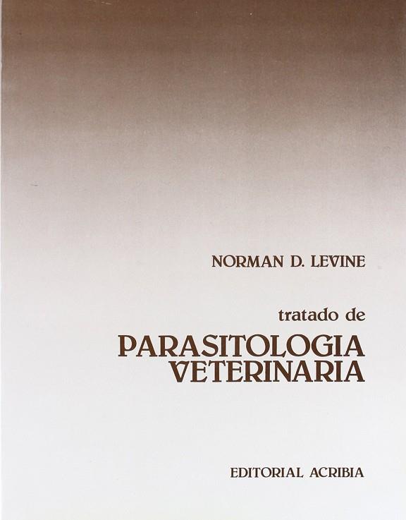 TRATADO DE PARASITOLOGÍA VETERINARIA | 9788420005188 | LEVINE, NORMAN D.