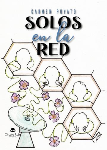 SOLOS EN LA RED | 9788411591652 | POYATO CRUZ, CARMEN