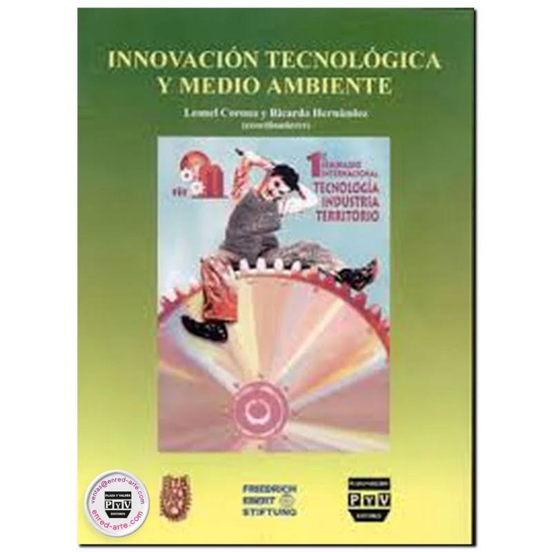 INNOVACIÓN TECNOLOGICA Y MEDIO AMBIENTE | 9789688568323 | CORONA TREVIÑO, LEONEL