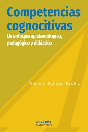 COMPETENCIAS COGNOSCITIVAS | 9789582005146 | GALLEGO BADILLO, RÓMULO