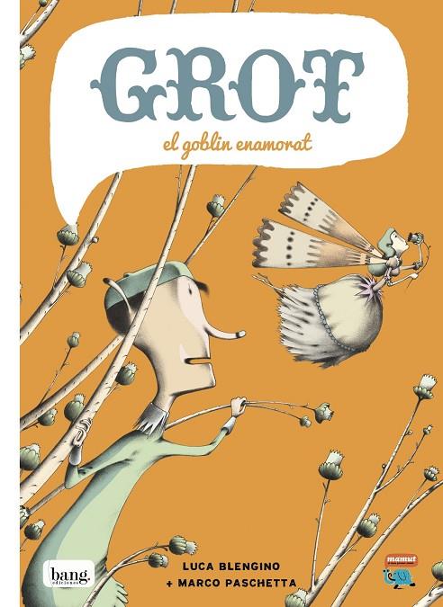 GROT EL GOBLIN ENAMORAT | 9788415051718 | PASCHETTA / BLENGINO
