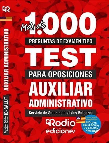 AUXILIAR ADMINISTRATIVO DEL SERVICIO DE SALUD DE LAS ISLAS BALEARES. MÁS DE 1.000 PREGUNTAS DE EXAMEN TIPO TEST. | 9788417439323 | VARIOS AUTORES