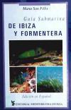GUÍA SUBMARINA DE IBIZA Y FORMENTERA | 9788487883606 | SAN FÉLIX, MANU