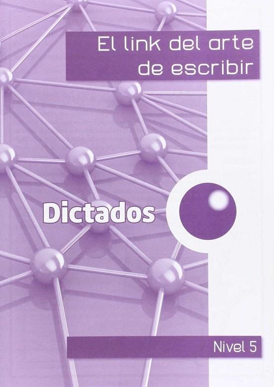 LINK ARTE ESCRIBIR 5ºEP DICTADOS | 9788494391569 | CORTS ROVIRA, Mª TERESA / ANTIGA COMAS, TERESA