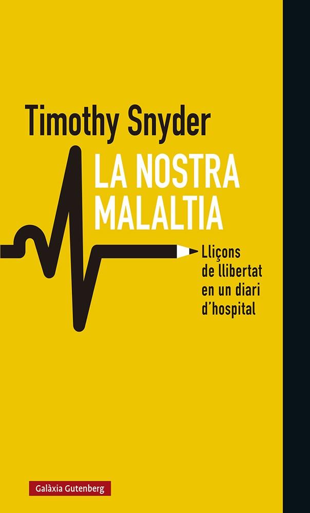 NOSTRA MALALTIA, LA | 9788418526008 | SNYDER, TIMOTHY