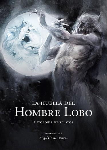 HUELLA DEL HOMBRE LOBO, LA | 9788496235779