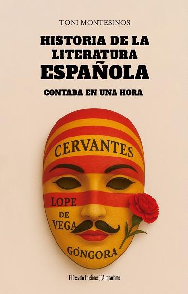 HISTORIA DE LA LITERATURA ESPAÑOLA CONTADA EN UNA HORA | 9791387799373 | MONTESINOS, TONI