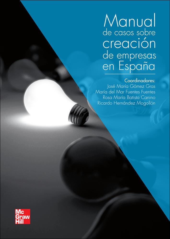 MANUAL DE CASOS PRACTICOS SOBRE CREACION DE EMPRESAS Y EMPRENDIMIENTO EN ESPAÑA | 9788448179915 | FUENTES FUENTES, M. MAR