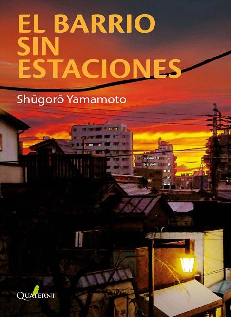 BARRIO SIN ESTACIONES, EL | 9788412477603 | YAMAMOTO, SHUGORO