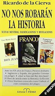 NO NOS ROBARAN LA HISTORIA | 9788488787057 | CIERVA, RICARDO DE LA