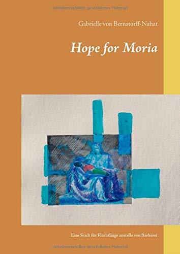 HOPE FOR MORIA | 9783751935838 | VON BERNSTORFF-NAHAT, GABRIELLE
